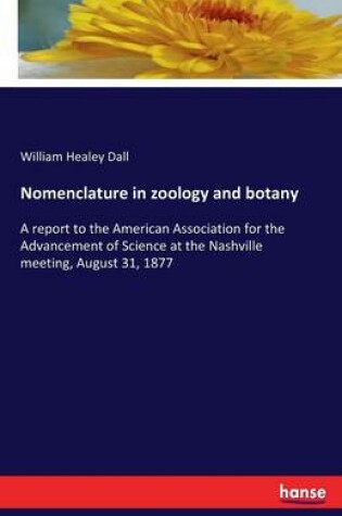 Cover of Nomenclature in zoology and botany