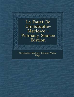 Book cover for Le Faust de Christophe-Marlowe