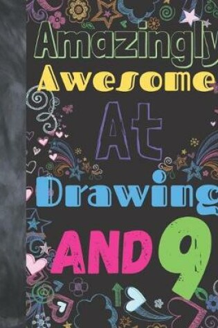 Cover of Amazingly Awesome At Drawing And 9