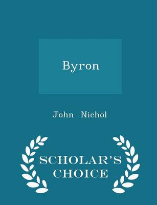 Book cover for Byron - Scholar's Choice Edition