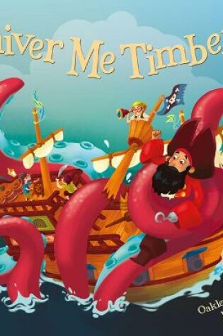 Cover of Shiver me Timbers