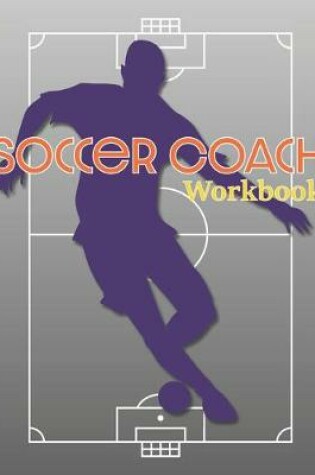Cover of Soccer Coach Workbook