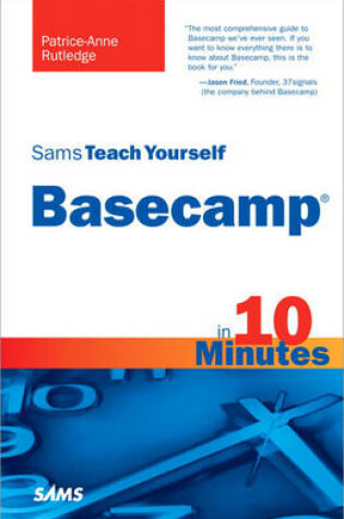 Cover of Sams Teach Yourself Basecamp in 10 Minutes