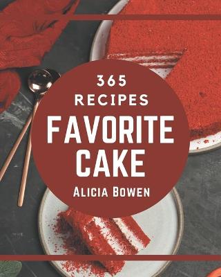 Book cover for 365 Favorite Cake Recipes