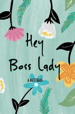 Book cover for Hey Boss Lady