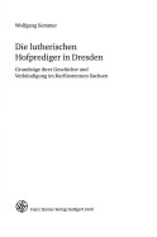Cover of Die Lutherischen Hofprediger in Dresden