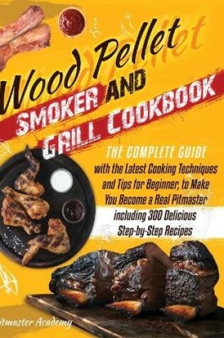 Cover of Wood Pellet Smoker and Grill Cookbook