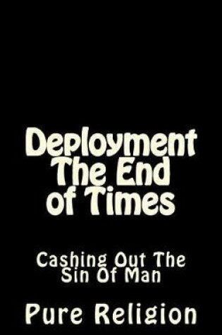 Cover of Deployment the End of Times