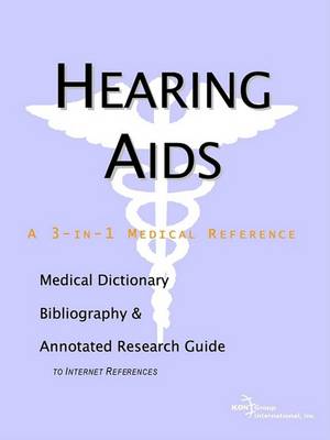 Book cover for Hearing AIDS - A Medical Dictionary, Bibliography, and Annotated Research Guide to Internet References