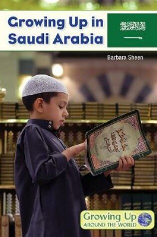 Cover of Growing Up in Saudi Arabia