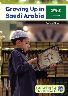 Cover of Growing Up in Saudi Arabia