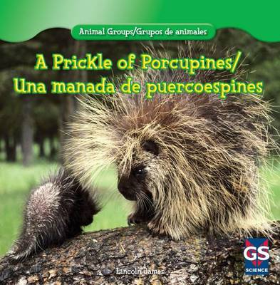 Book cover for A Prickle of Porcupines/Una Manada de Puercoespines