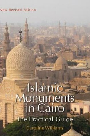 Cover of Islamic Monuments in Cairo