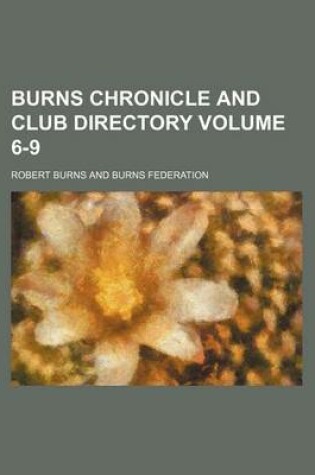 Cover of Burns Chronicle and Club Directory Volume 6-9