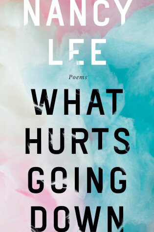 Cover of What Hurts Going Down