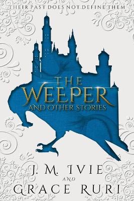 Book cover for The Weeper and Other Stories