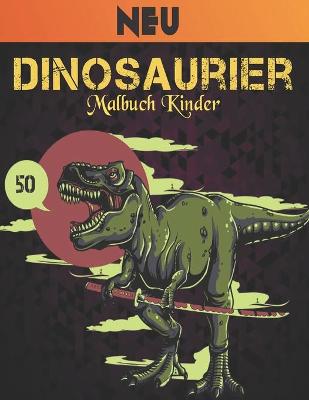 Book cover for Dinosaurier Malbuch Kinder Neu
