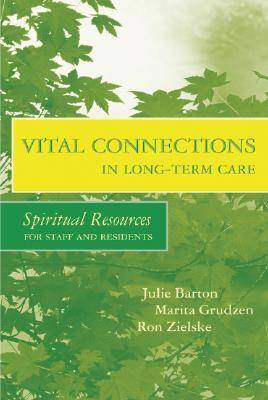 Cover of Vital Connections in Long-Term Care