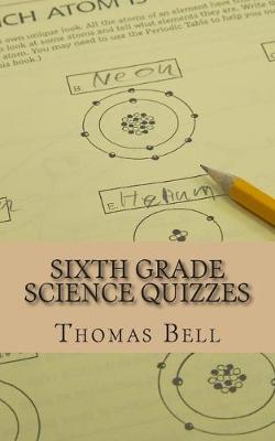 Book cover for Sixth Grade Science Quizzes