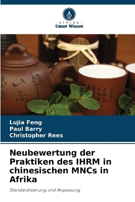 Book cover for Neubewertung der Praktiken des IHRM in chinesischen MNCs in Afrika