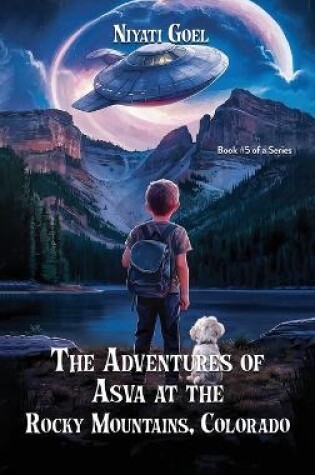 Cover of The Adventures of Asva at The Rocky Mountains, Colorado