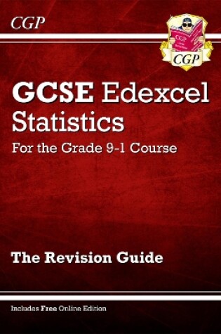 Cover of GCSE Statistics Edexcel Revision Guide (with Online Edition)