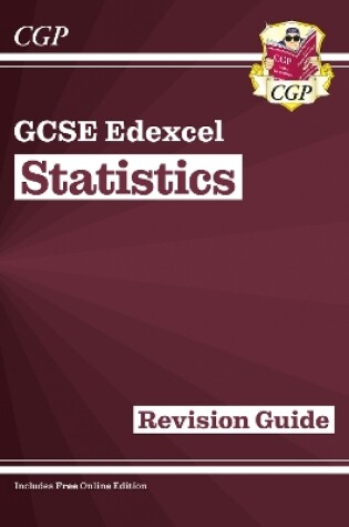 Cover of GCSE Statistics Edexcel Revision Guide (with Online Edition)