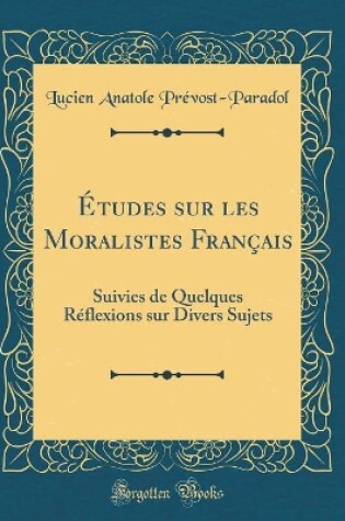 Cover of Etudes Sur Les Moralistes Francais