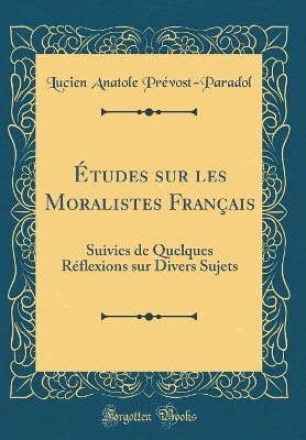 Book cover for Etudes Sur Les Moralistes Francais