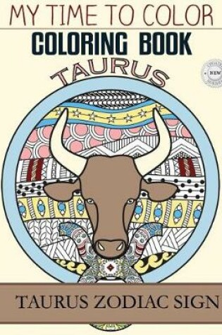 Cover of Taurus Zodiac Sign - Adult Coloring Book