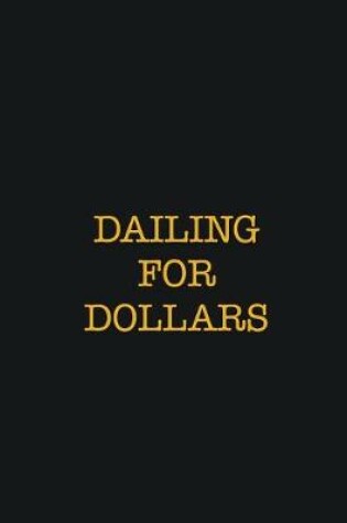 Cover of Dailing for dollars