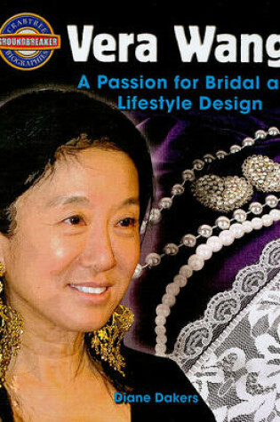 Cover of Vera Wang: A Passion for Bridal and Lifestyle Design