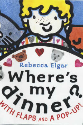 Cover of Where's My Dinner?