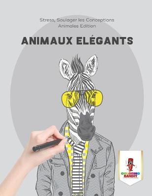 Book cover for Animaux Elégants