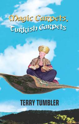 Book cover for Magic Carpets, Turkish Carpets