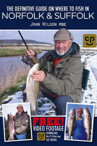 Cover of The Definitive Guide on Where to Fish in Norfolk & Suffolk