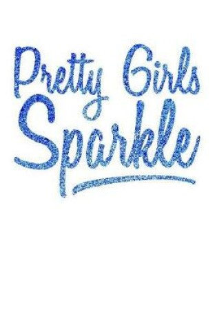Cover of Pretty Girls Sparkle Blue