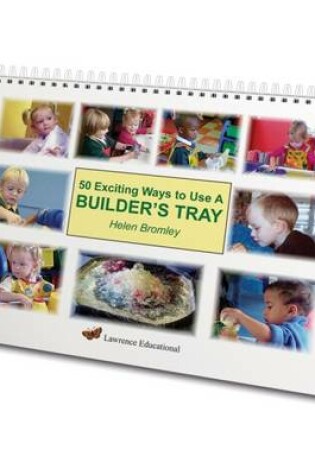 Cover of 50 Exciting Ways to Use a Builder's Tray