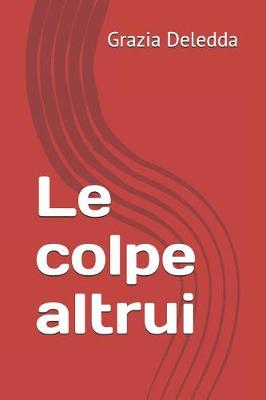 Book cover for Le Colpe Altrui