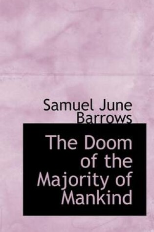 Cover of The Doom of the Majority of Mankind