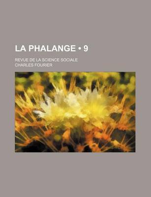 Book cover for La Phalange (9); Revue de La Science Sociale