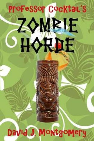 Cover of Professor Cocktail's Zombie Horde