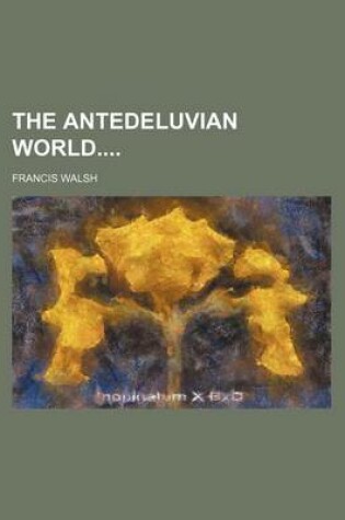 Cover of The Antedeluvian World