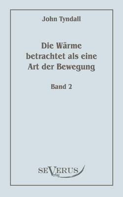 Book cover for Die Warme betrachtet als eine Art der Bewegung, Bd. 2