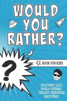 Book cover for Would You Rather? Book for Kids