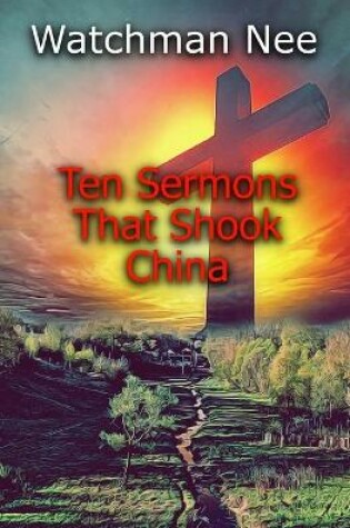 Cover of Ten Sermons That Shook China