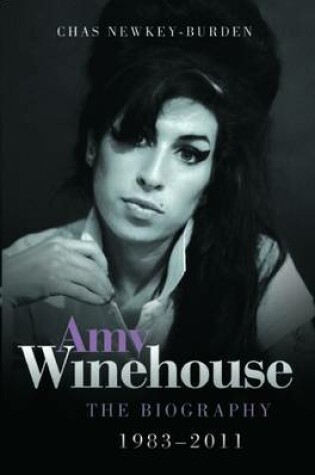 Cover of Amy Winehouse - The Biography 1983-2011