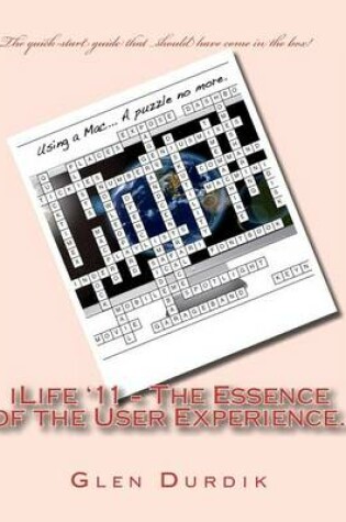 Cover of Ilife '11 - The Essence of the User Experience.