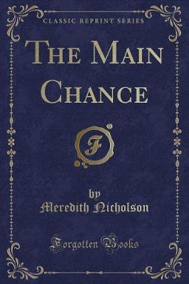 Book cover for The Main Chance (Classic Reprint)