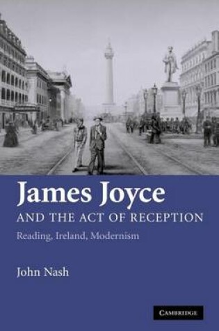 Cover of James Joyce and the Art of Reception: Reading, Ireland, Modernism